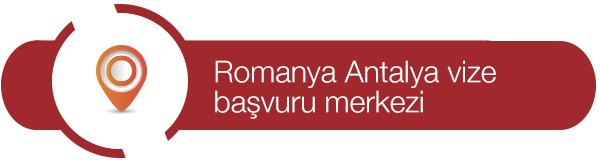 romanya vizesi antalya başvuru merkezi