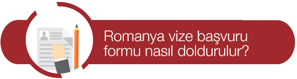 romanya vize başvuru formu